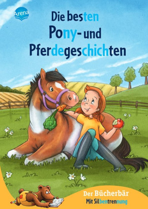Die besten Pony- und Pferdegeschichten Der Bücherbär: Sammelband mit eingefärbten Sprechsilben zum leichteren Lesenlernen ab 6 Jahren