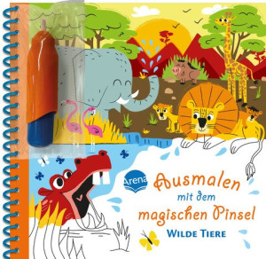 Ausmalen mit dem magischen Pinsel. Wilde Tiere Malbuch mit Wassertankstift für Kinder ab 3 Jahren
