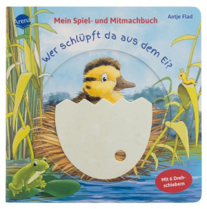 Mein Spiel- und Mitmachbuch. Wer schlüpft da aus dem Ei? Tierkinder aus Eiern schlüpfen lassen! Mitmachbuch mit 6 Drehschiebern ab 2 Jahren. Mit...