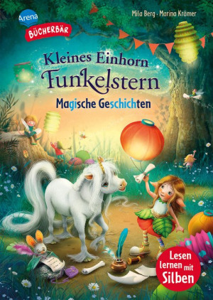 Kleines Einhorn Funkelstern. Magische Geschichten Bücherbär: Erstlesebuch mit Silbenmethode, 4 zauberhafte Einhorn-Geschichten für die 1. und 2....