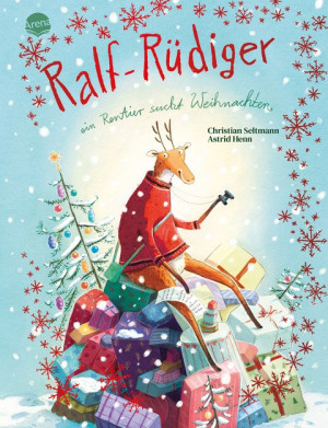 Ralf-Rüdiger. Ein Rentier sucht Weihnachten Witzig, stimmungsvoll und besinnlich: Ein Bilderbuch ab 4 Jahren mit roter Folie auf dem Cover