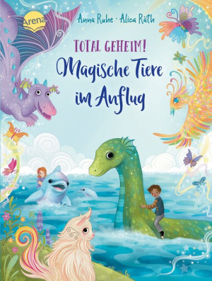 Total geheim! Magische Tiere im Anflug Magisches Kinderbuch zum Selberlesen ab 7 Jahren