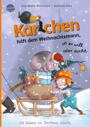 Karlchen hilft dem Weihnachtsmann, ob er will oder nicht (3) Turbulentes, lustiges Weihnachtswunder zum Vorlesen ab 5 Jahren. Kinderbuch....