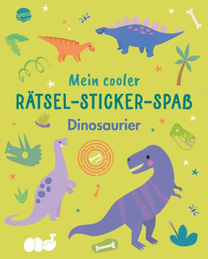 Mein cooler Rätsel-Sticker-Spaß. Dinosaurier Dino-Rätselheft zum Knobeln und Gestalten mit bunten Stickern ab 5 Jahren. Malbuch. Basteln....