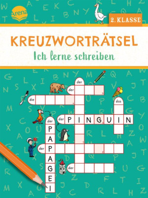 Kreuzworträtsel. Ich lerne schreiben (2. Klasse) Mit 40 Kreuzworträtseln zum Schreib- und Lese-Profi, ab 7 Jahren. Beschäftigung. Selbstständiges...