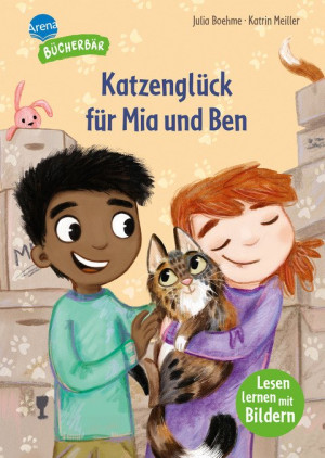 Katzenglück für Mia und Ben Der Bücherbär: Vorschule. Lesen mit Bildern zum Vor- und Mitlesen. Bilder ersetzen Hauptwörter. Erstlesebuch für Jungen...