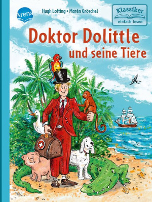 Doktor Dolittle und seine Tiere Klassiker altersgerecht neuerzählt für Leseanfänger ab 7 Jahren mit vielen Illustrationen
