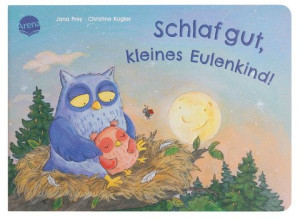 Schlaf gut, kleines Eulenkind! Ein Pappbilderbuch im handlichen Format mit zauberhafter Gutenachtgeschichte zum Anschauen und Vorlesen für Kinder...