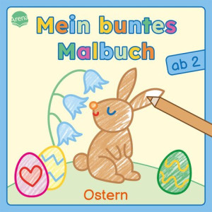 Mein buntes Malbuch ab 2. Ostern Bunte Motive für das erste Ausmalen und Kritzeln. Beschäftigung für Kleinkinder ab 2 Jahren
