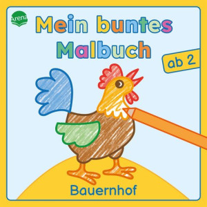 Mein buntes Malbuch ab 2. Bauernhof Bunte Motive für das erste Ausmalen und Kritzeln. Beschäftigung für Kleinkinder ab 2 Jahren