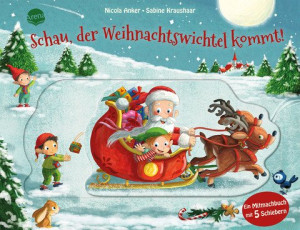 Schau, der Weihnachtswichtel kommt! Ein stabiles Mitmachbuch für die Weihnachtszeit mit 5 Fahrzeug-Schiebern für Kinder ab 2 Jahren