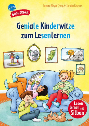 Geniale Kinderwitze zum Lesenlernen Der Bücherbär: Lesen lernen mit Silben, Witze ab der 1. Klasse (Mit Silbentrennung)
