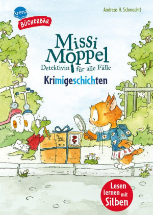 Missi Moppel. Krimigeschichten Bücherbär: Erstlesebuch mit Silbenmethode, 4 spannende Detektivgeschichten ab der 1. Klasse (Der Bücherbär: Lesen...