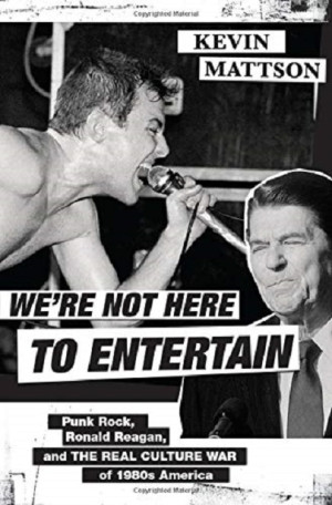 We're Not Here to Entertain | Kevin Mattson