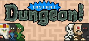 Instant Dungeon! PC