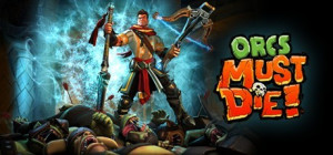 Orcs Must Die! PC