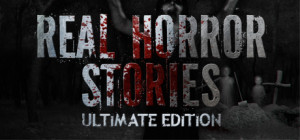 Real Horror Stories Ultimate Edition PC