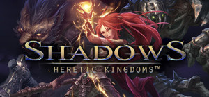 Shadows Heretic Kingdoms PC
