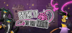 Stick it to The Man! PC