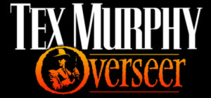 Tex Murphy Overseer PC