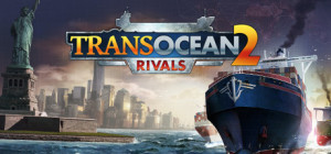 TransOcean 2 Rivals PC