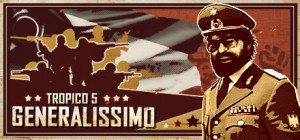 Tropico 5 Generalissimo PC