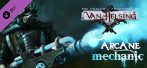 Van Helsing Arcane Mechanic PC