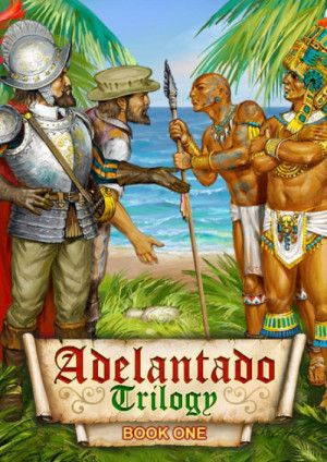 Adelantado Trilogy. Book one PC