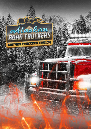 Alaskan Road Truckers: Mother Truckers PC - DLC
