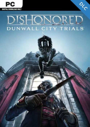 Dishonored Dunwall City Trials PC