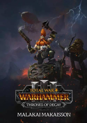 Total War: WARHAMMER III - Malakai – Thrones of Decay PC - DLC