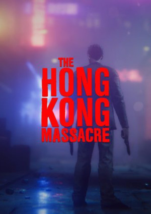 The Hong Kong Massacre PC