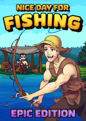 Nice Day for Fishing - Epic Edition PC