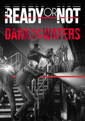 Ready or Not: Dark Waters PC - DLC