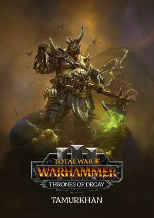 Total War: WARHAMMER III - Tamurkhan – Thrones of Decay PC - DLC