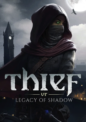 Thief VR: Legacy of Shadow PC