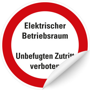 Verbotsschild: Elektrischer Betriebsraum Unbefugten Zutritt verboten, Folie selbstklebend, Ø 200 mm, 1 Stück