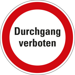 Verbotsschild: Durchgang verboten, Folie selbstklebend, Ø 200 mm, 1 Stück