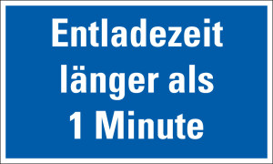 Hinweisschild: Entladezeit länger als 1 Minute, blau-weiß, Kunststoff, 200 x 120 mm, 1 Stück