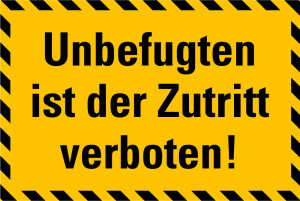 Hinweisschild: Unbefugten ist der Zutritt verboten!, gelb-schwarz, Kunststoff, 300 x 200 mm, 1 Stück