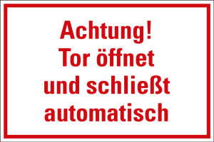 Hinweisschild: Achtung! Tor öffnet und schließt automatisch, weiß-rot, Folie selbstklebend, 150 x 100 mm, 1 Stück