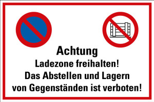 Hinweisschild Achtung Ladezone freihalten! Das Abstellen und Lagern von Gegenständen ist verboten!, zwei Piktogramme, Kunststoff, 400 x 300 mm, 1