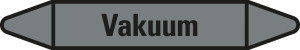 Rohrleitungsetikett: Vakuum, grau-schwarz, für Rohre mit Ø 60 - 90 mm, Standardfolie, 310 x 52 mm, 3 St./Bogen