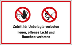 Hinweisschild: Zutritt für Unbefugte verboten Feuer, offenes Licht und Rauchen verboten, zwei Piktogramme, Kunststoff, 400 x 300 mm, 1 Stück