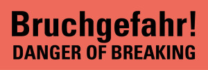 Hinweisetikett: Bruchgefahr!, 2-sprachig, leuchtrot, permanent haftendes Haftpapier, 147 x 50 mm, 250 St./Rolle