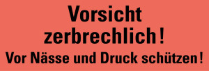 Hinweisetikett: Vorsicht zerbrechlich! Vor Nässe und Druck schützen!, leuchtrot, permanent haftendes Haftpapier, 147 x 50 mm, 250 St./Rolle