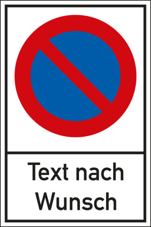 Verkehrszeichen Nr. 286 Eingeschränktes Halteverbot, Text nach Wunsch, Aluminium, 400 x 600 mm, 1 Stück