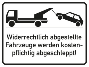 Parkverbotsschild Widerrechtlich abgestellte Fahrzeuge werden kostenpflichtig abgeschleppt, Aluminium, 250 mm x 400 mm