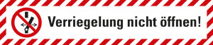 Wartungsaufkleber Verriegelung nicht öffnen!, Piktogramm P031 nach ASR/ISO, Folie selbstklebend, 70 x 15 mm, 10 St./Bogen