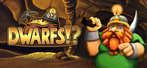 Dwarfs!? PC